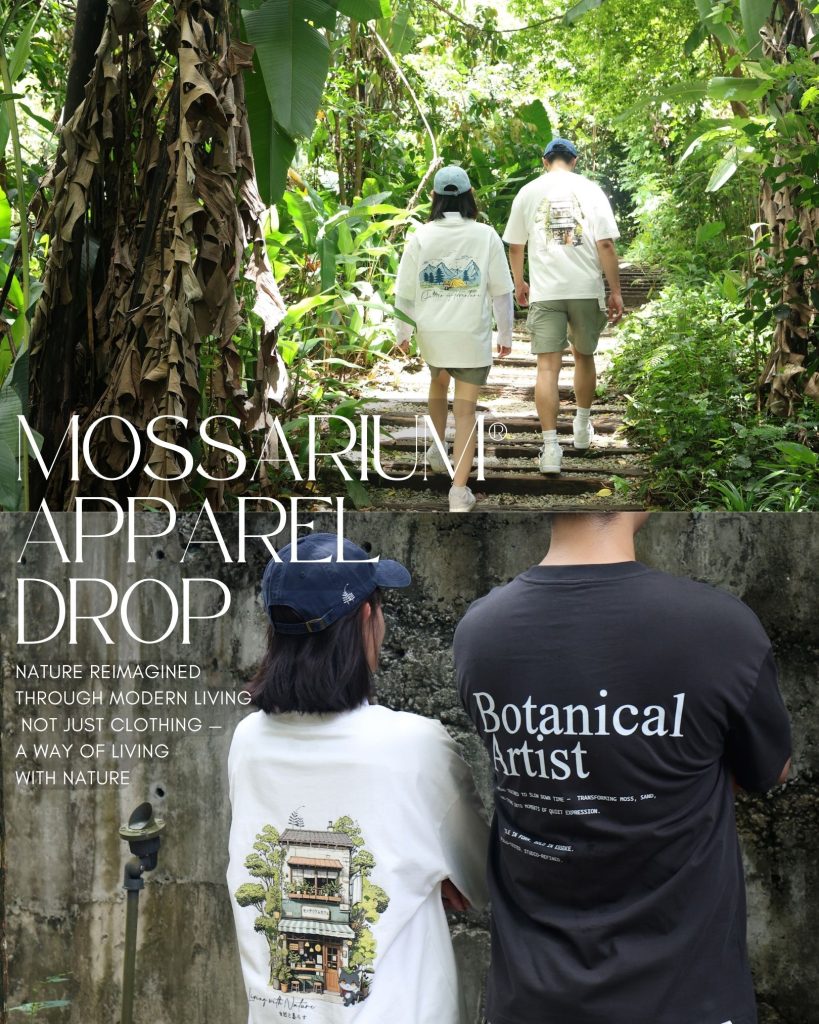 Where Green Lives in Us — The Launch of Mossarium Lifestyle Apparel